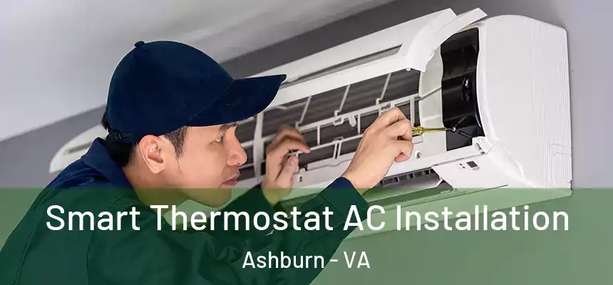 Smart Thermostat AC Installation Ashburn - VA
